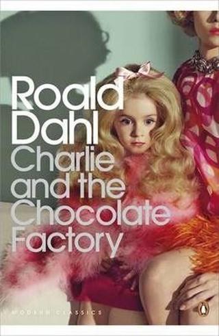 Charlie and the Chocolate Factory - Roald Dahl - Penguin Classics