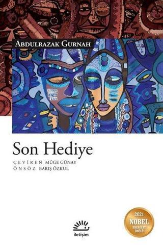 Son Hediye - Abdulrazak Gurnah - İletişim Yayınları