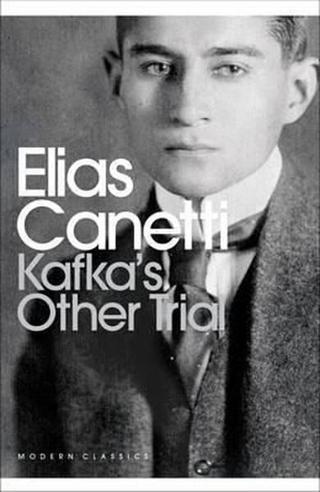 Kafka's Other Trial - Elias Canetti - Penguin Classics