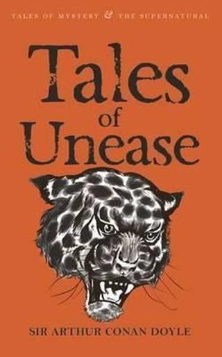 Tales of Unease (Tales of Mystery & The Supernatural) - Sir Arthur Conan Doyle - Wordsworth