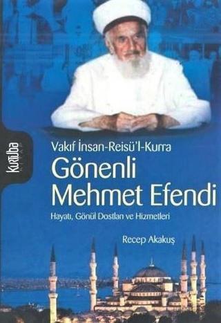 Gönenli Mehmed Efendi - Recep Akakuş - Kurtuba