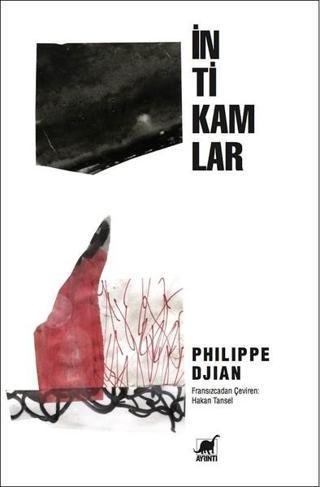 İntikamlar - Philippe Djian - Ayrıntı Yayınları