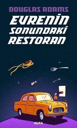 Evrenin Sonundaki Restoran - Douglas Adams - Alfa Yayıncılık