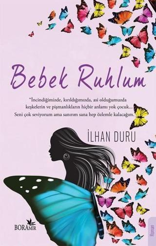 Bebek Ruhlum - İlhan Duru - Boramir Yayınları