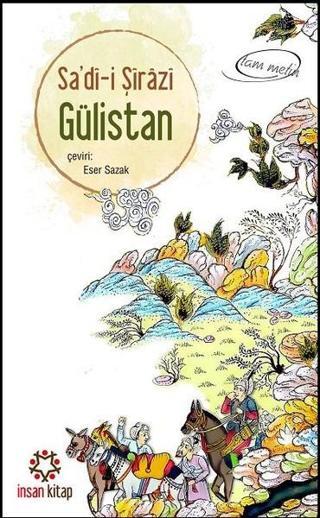 Gülistan - Sadi Şirazi - İnsan Kitap