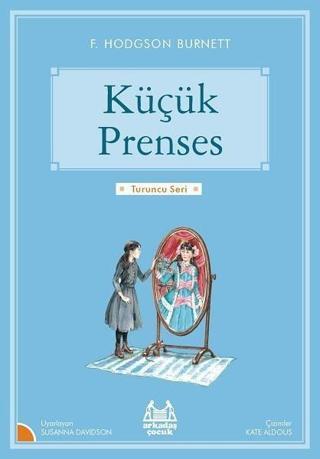 Küçük Prenses-Turuncu Seri - Frances Hodgson Burnett - Arkadaş Yayıncılık