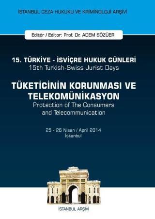Tüketicinin Korunması ve Telekomünikasyon - Adem Sözüer - On İki Levha Yayıncılık