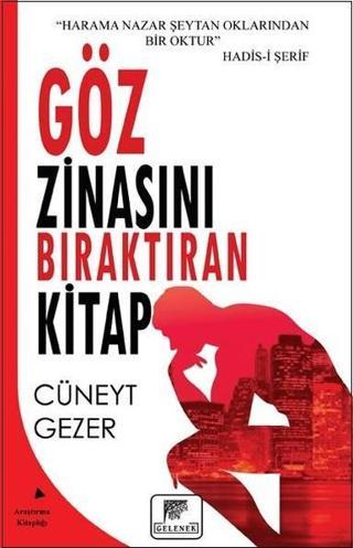 Göz Zinasını Bıraktıran Kitap - Cüneyt Gezer - Gelenek Yayınları