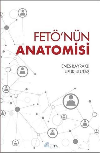 Fetö'nün Anatomisi - Ufuk Ulutaş - Seta Yayınları