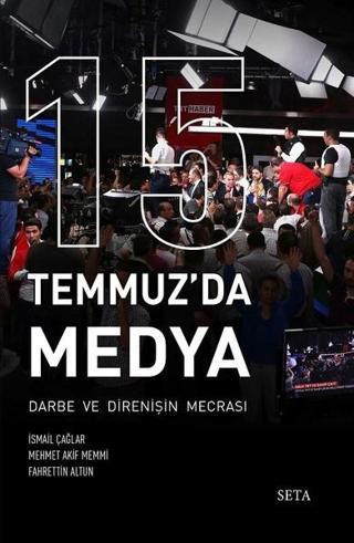 15 Temmuz'da Medya - İsmail Çağlar - Seta Yayınları