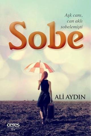 Sobe - Ali Aydın - Ceres Yayınları