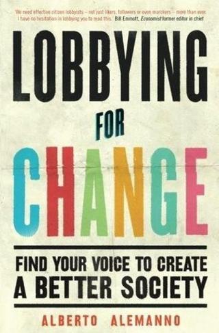 Lobbying for Change - Alberto Alemanno - Icon Books