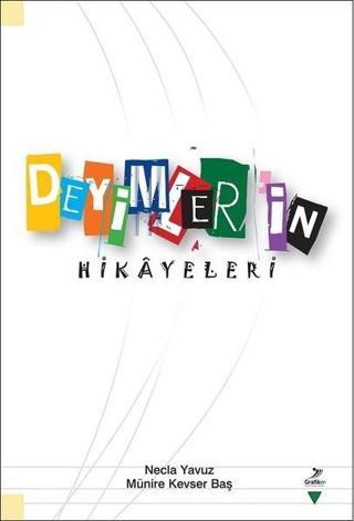 Deyimler'in Hikayeleri - Münire Kevser Baş - Grafiker Yayınları