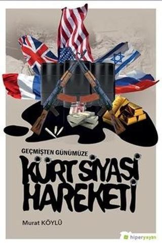 Kürt Siyasi Hareketi - Murat Köylü - Hiperlink