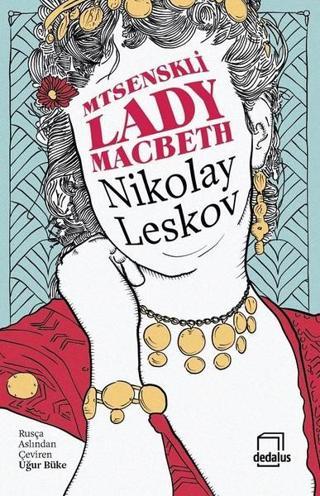 Mtsenskli Lady Macbeth - Nikolay Semyonoviç Leskov - Dedalus