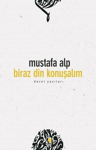Biraz Din Konuşalım - Mustafa Alp - Çıra Yayınları