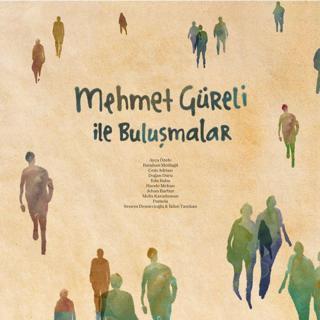 Çeşitli Sanatçılar Mehmet Güreli ile Buluşmalar Plak
