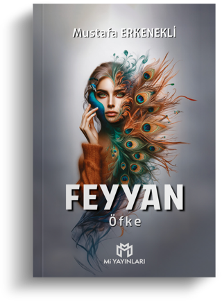 Feyyan - Öfke | Mustafa Erkenekli | Mi Yayınları - Mi Yayınları