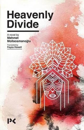 Heavenly Divide - Mehmet Mollaosmanoğlu - Profil Kitap Yayınevi
