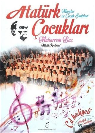 Atatürk Çocukları Marşlar ve Çocuk Şarkıları CD'li