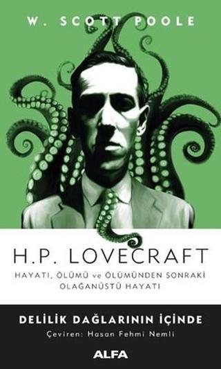 H.P. Lovecraft-Delilik Dağlarının İçinde - W. Scott Poole - Alfa Yayıncılık