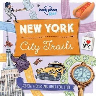 City Trails - New York (Lonely Planet Kids) - Kolektif  - Lonely Planet
