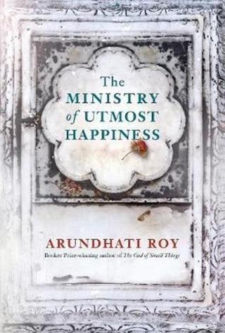 The Ministry of Utmost Happiness Arundhati Roy Hamish Hamilton