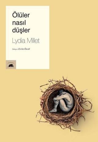 Ölüler Nasıl Düşler - Lydia Millet - Kolektif Kitap