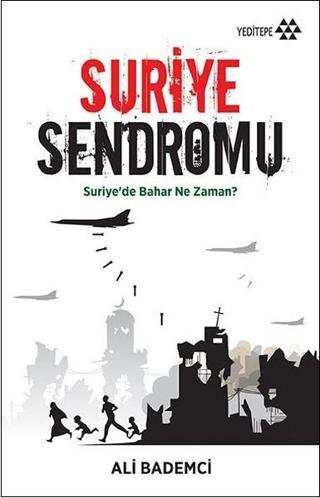 Suriye Sendromu - Ali Bademci - Yeditepe Yayınevi