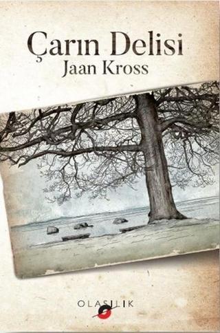 Çarın Delisi - Jaan Kross - Olasılık