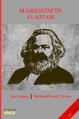 Marksizm'in El Kitabı - Mehmet İnanç Turan - Ütopya Yayınevi