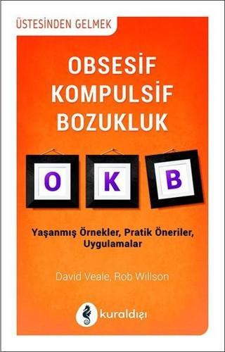 Obsesif Kompulsif Bozukluk - David Veale - Kuraldışı Yayınları