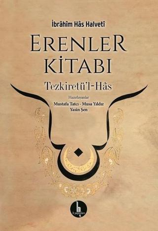 Erenler Kitabı - İbrahim Has Halveti - H Yayınları
