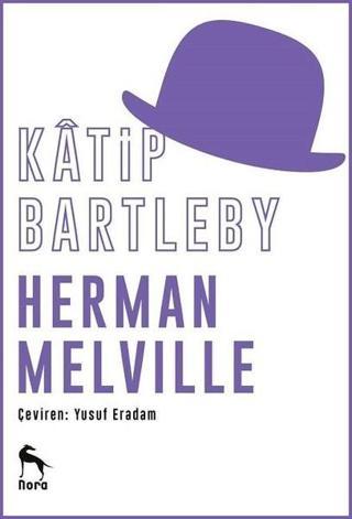 Katip Bartleby - Herman Melville - Nora