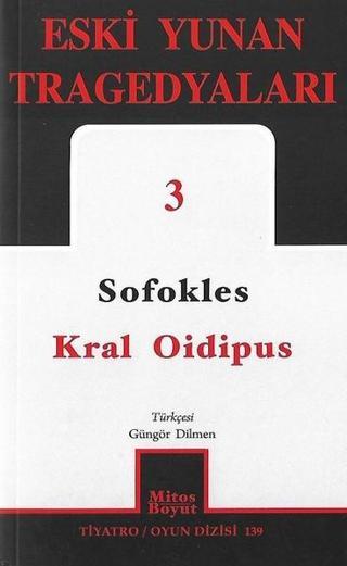 Eski Yunan Tragedyaları 3-Kral Oidipus - Sofokles  - Mitos Boyut Yayınları