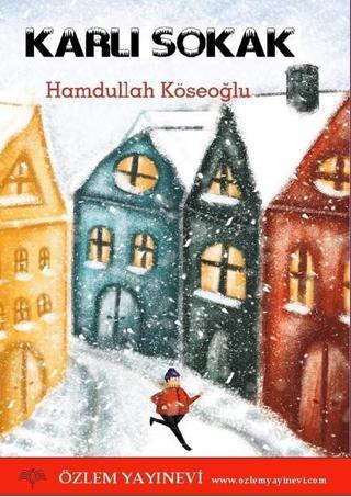 Karlı Sokak - Hamdullah Köseoğlu - Özlem Yayınevi
