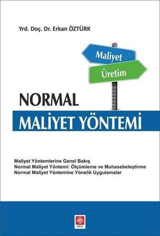 Normal Maliyet Yöntemi - Erkan Öztürk - Ekin Basım Yayın