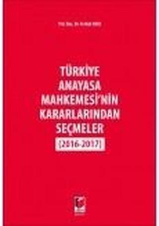 Türkiye Anayasa Mahkemesi'nin Kararlarından Seçmeler - Ferhat Uslu - Adalet Yayınları