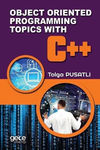 Object Oriented Programming Topics With C++ - Tolga Pusatlı - Gece Kitaplığı