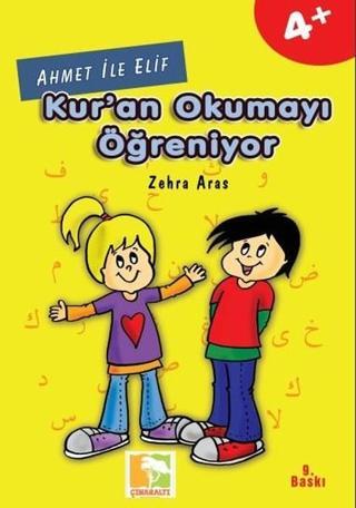 Ahmet ile Elif Kur'an Okumayı Öğreniyor - Zehra Aras - Çınaraltı Yayınları