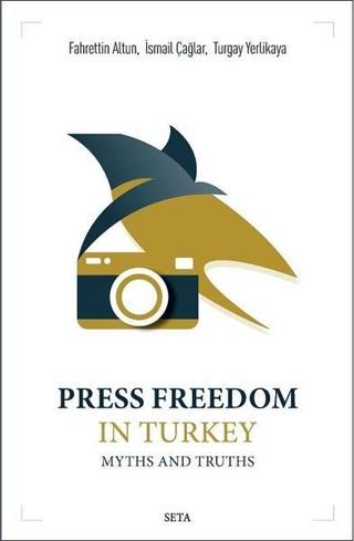Press Freedom In Turkey - İsmail Çağlar - Seta Yayınları