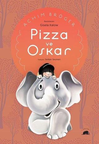 Pizza ve Oskar - Achim Bröger - Kolektif Kitap