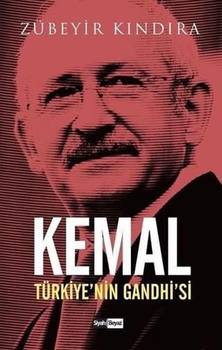 Kemal-Türkiye'nin Gandhi'si - Zübeyir Kındıra - Siyah Beyaz