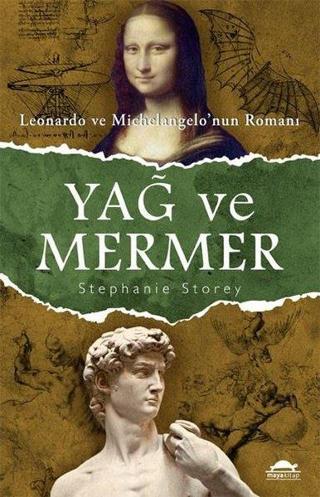 Yağ ve Mermer - Stephanie Storey - Maya Kitap