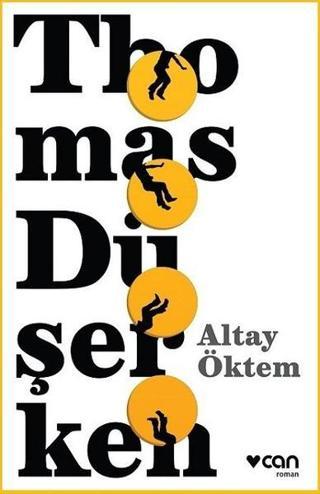 Thomas Düşerken - Altay Öktem - Can Yayınları