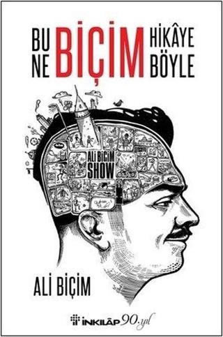 Bu Ne Biçim Hikaye Böyle - İnkılap Kitabevi Yayınevi