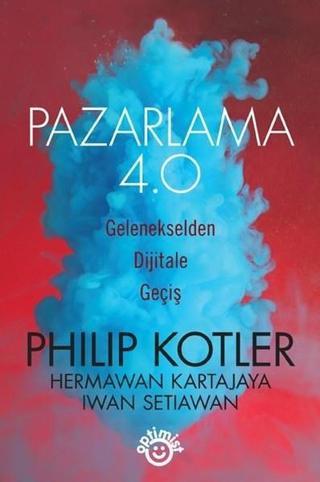 Pazarlama 4.0 - Philip Kotler - Optimist