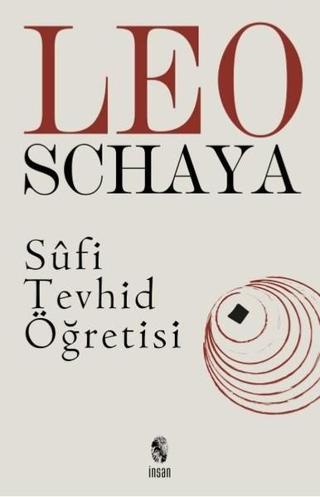 Sufi Tevhid Öğretisi - Leo Schaya - İnsan Yayınları