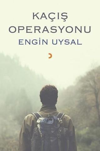 Kaçış Operasyonu - Engin Uysal - Cinius Yayınevi