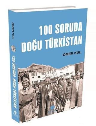100 Soruda Doğu Türkistan - Ömer Kul - Rumuz Yayınevi